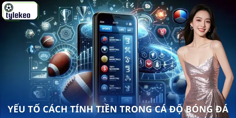 cach-tinh-tien-trong-ca-do-bong-da-tinh-chat