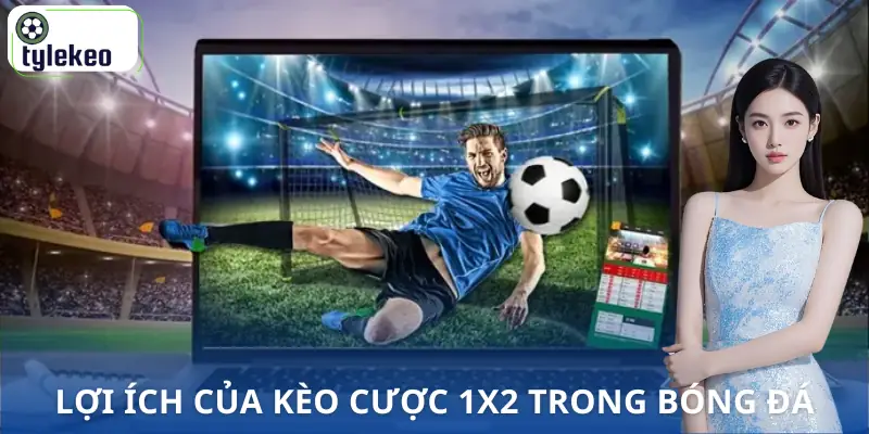 cuoc-1x2-la-gi-uu-diem